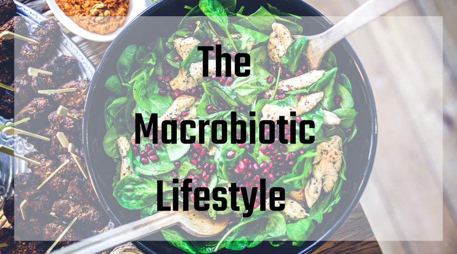 The Macrobiotic Lifestyle